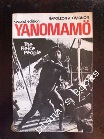Yanomamo, the Fierce People (Case Studies in Cultural Anthropology) Image for Yanomamo, the Fierce People (Case Studies in Cultural Anthropology)